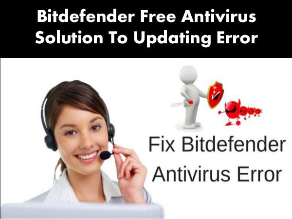 Bitdefender Free Antivirus Solution To Updating Error Bitdefender Free Antivirus Solution To Updating Er