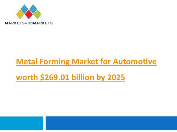 Automotive Market Revenue, Trends, Growth, Technologies, CAGR Metal Forming Market