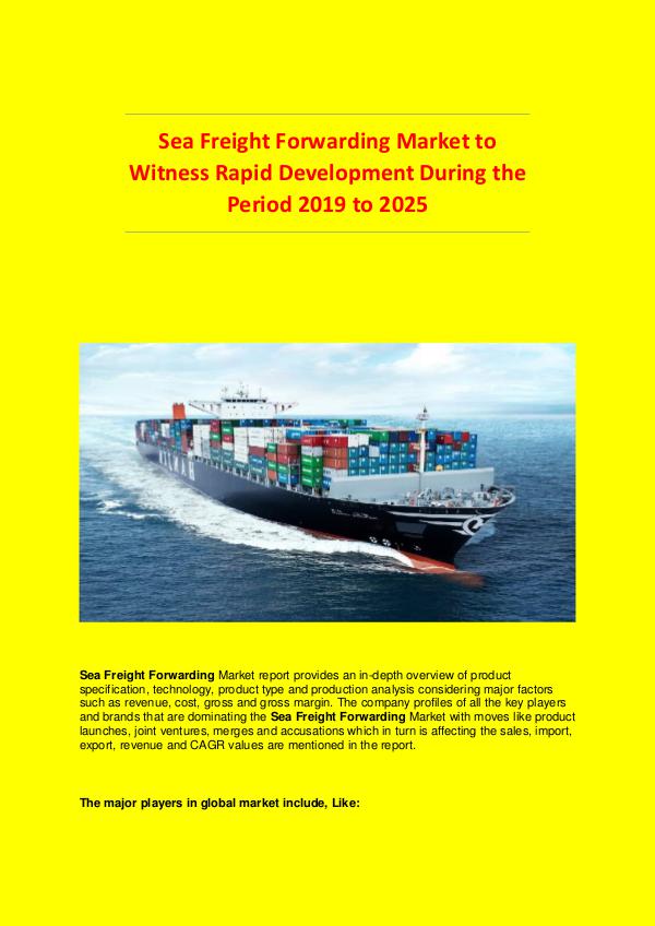 Global Market Industry Sea Freight Forwarding Market to 2025