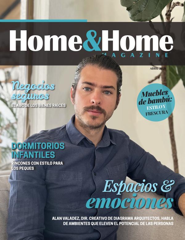 Home & Home Magazine Abril 2023