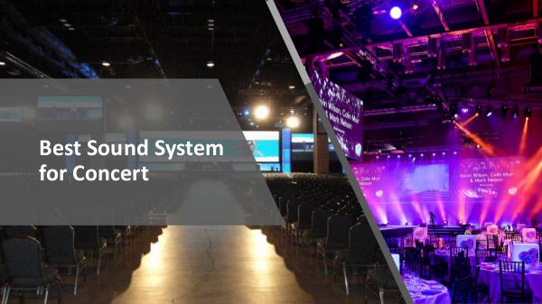 Best Sound System for Concert Best Sound System For Concert