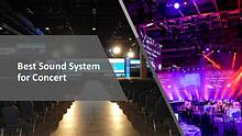 Best Sound System for Concert