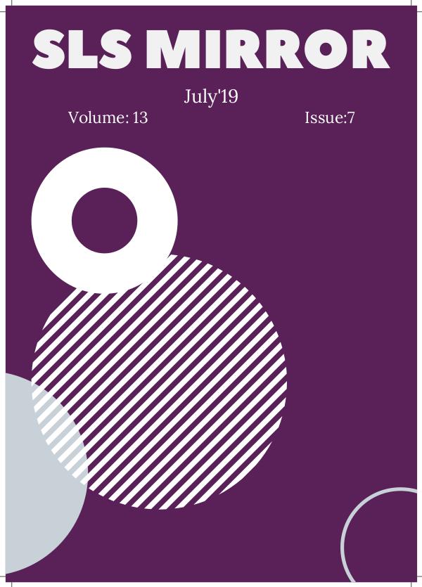 SLS Mirror - July 2019 SLS MIRROR JULY 2019, Volume 13, Issue 7