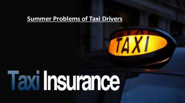 Summer Problems of Taxi Drivers Summer Problems of Taxi Drivers