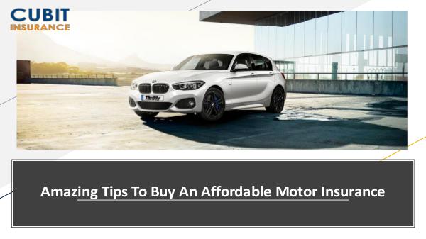 Amazing Tips To Buy An Affordable Motor Insurance