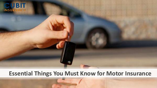Essential Things You Must Know for Motor Insurance