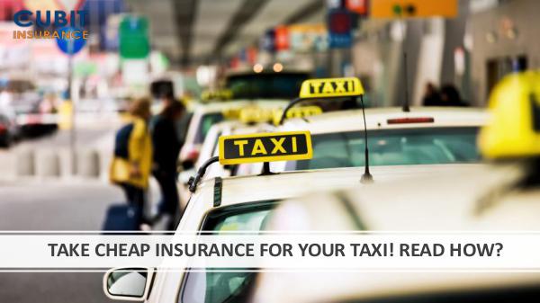 TAKE CHEAP INSURANCE FOR YOUR TAXI! READ HOW?