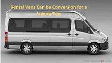 Rental Vans Can be Conversion for a Luxury Trip