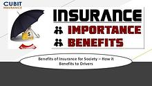 Benefits of Insurance for Society – How it benefits to Drivers