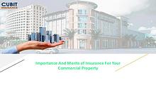 Importance And Merits of Insurance For Your Commercial Property
