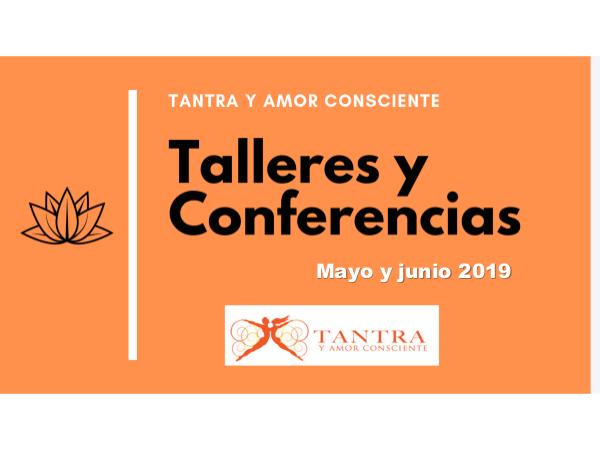 Cursos de tantra para junio 2019 Talleres tantra de mayo y junio 2019