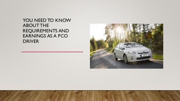 How can you protect yourself as a PCO car driver? YOU NEED TO KNOW ABOUT THE REQUIREMENTS AND EARNIN