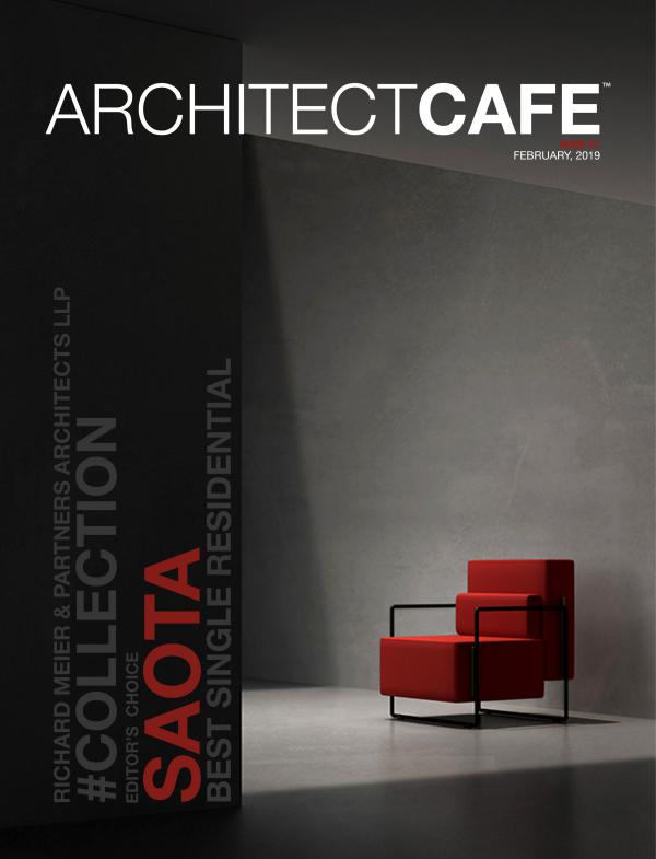 ARCHITECTCAFE | Issue 01 | February 2019 ARCHITECTCAFE Magazine 01
