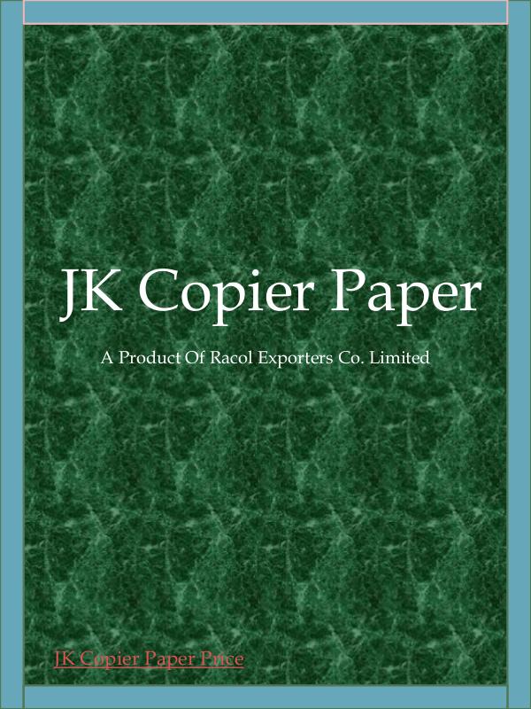 JK Copier Paper in Wholesale | Racol Exporters Co.