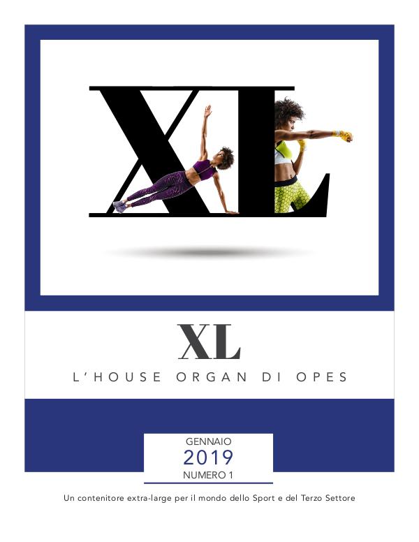 XL, l'house organ di OPES anno 1, n°1, gennaio 2019