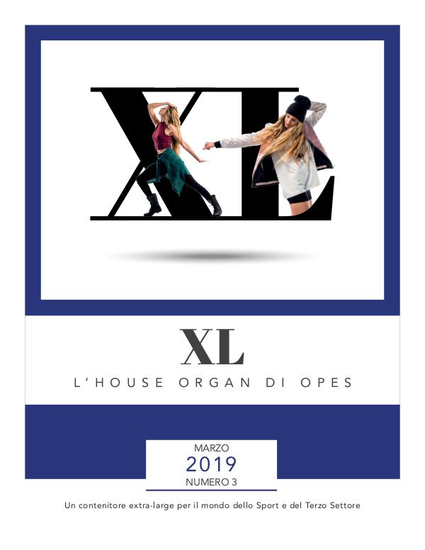 XL, l'house organ di OPES anno 1, n°3, marzo 2019