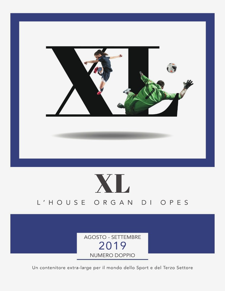 XL, l'house organ di OPES anno 1, n°7, numero doppio agosto | settembre 2019