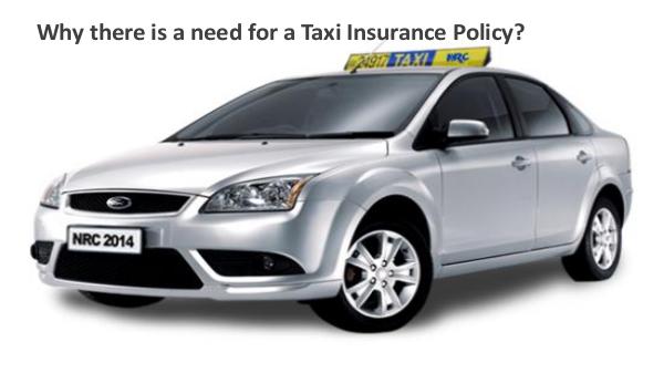 Why there is a need for a Taxi Insurance Policy