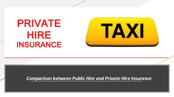 Why there is a need for a Taxi Insurance Policy? Comparison between Public Hire and Private Hire In