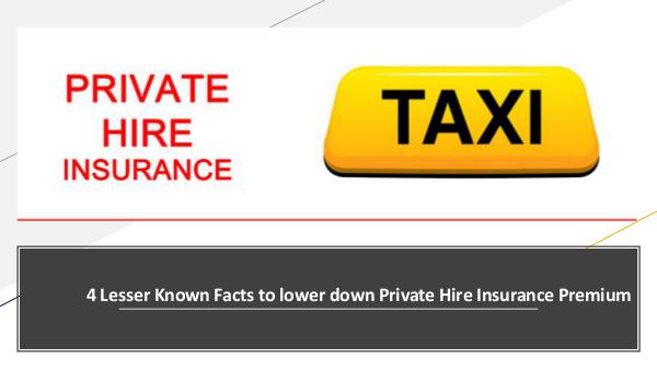 Why there is a need for a Taxi Insurance Policy? 4 Lesser Known Facts to lower down Private Hire In