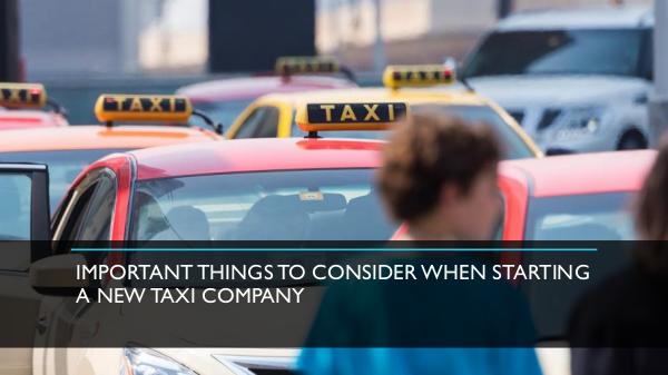 Why there is a need for a Taxi Insurance Policy? Important Things to Consider When Starting a New T