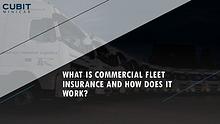 What is Commercial Fleet Insurance and How Does it Work