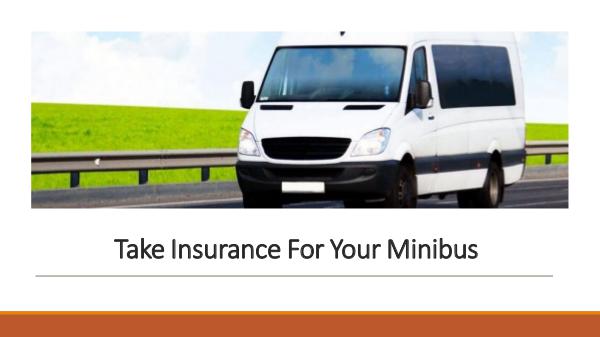 Take Insurance For Your Minibus Take Insurance For Your Minibus