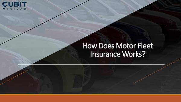How Does Motor Fleet Insurance Works How Does Motor Fleet Insurance Works