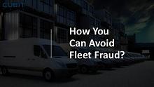 How You Can Avoid Fleet Fraud