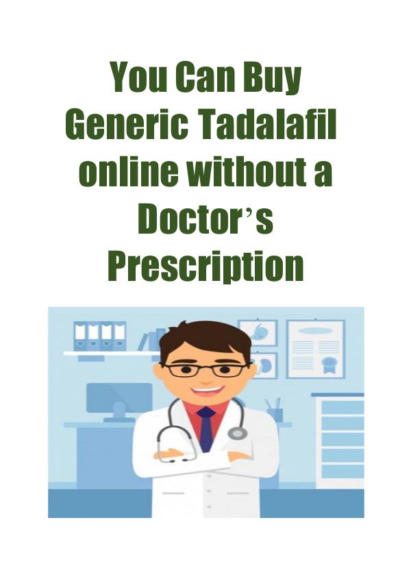 You Can Buy Generic Tadalafil online without a Doctor’s Prescription You Can Buy Generic Tadalafil online without a Doc