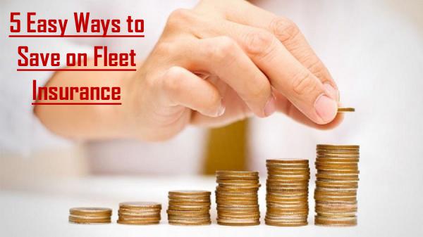 5 Easy Ways to Save on Fleet Insurance