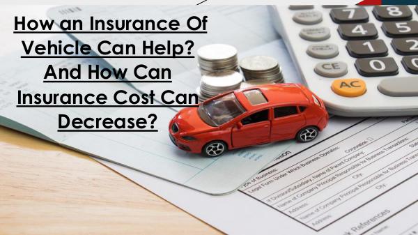 How an Insurance Of Vehicle Can Help? And How Ca