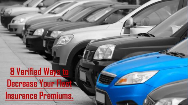 Why do you need to get insurance for your minicab? 8 Verified Ways to Decrease Your Fleet Insurance P