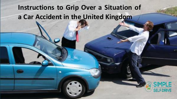 Instructions to Grip Over a Situation of a Car Acc