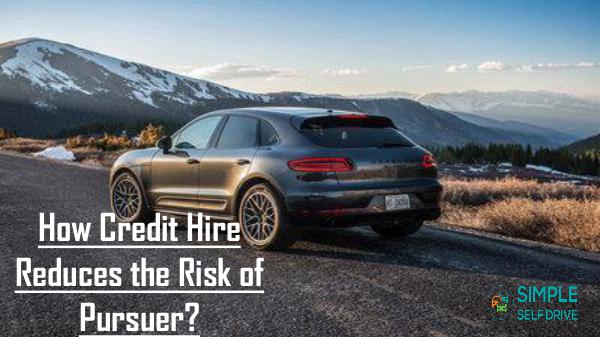 How Credit Hire Reduces the Risk of Pursuer