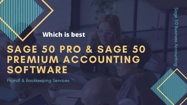 Read more Sage Pro and Sage Premium Accounting Software Sage 50 PRO & Sage 50 Premium Accounting Software