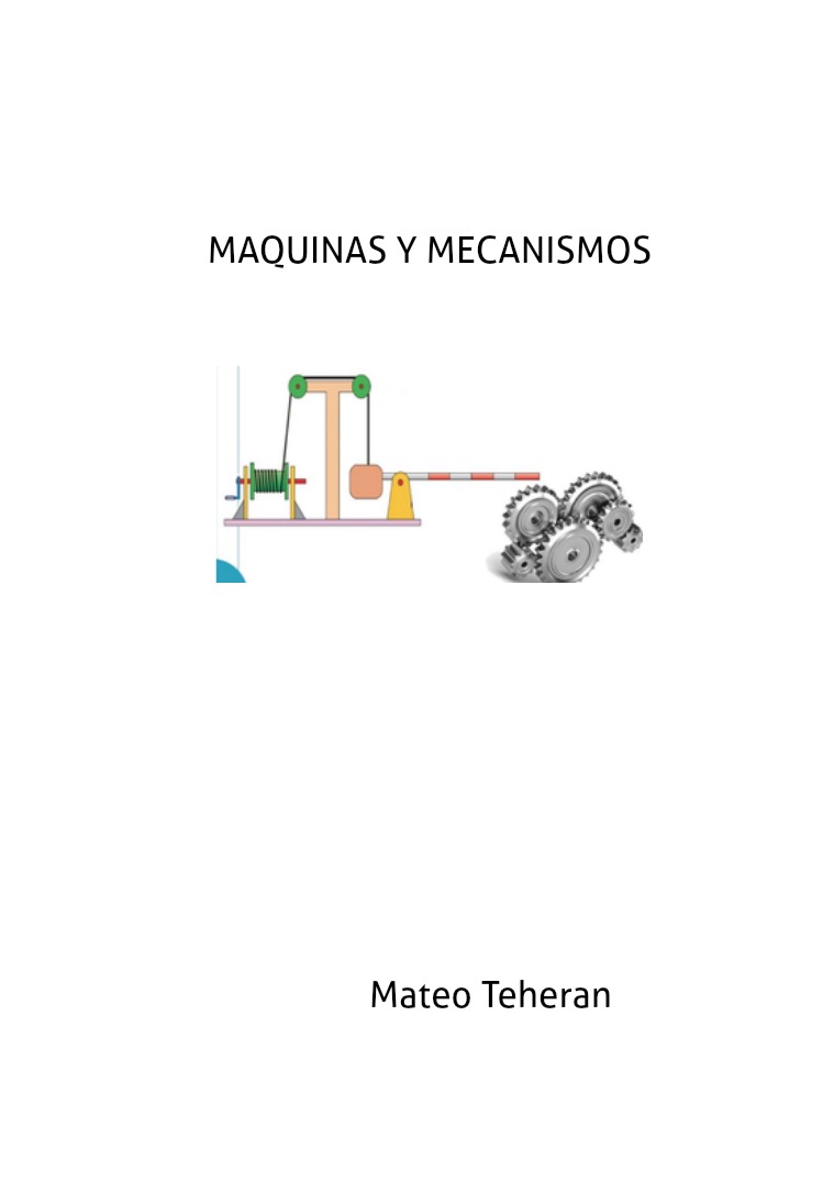 Maquinas y mecanismos maquinas y mecanismos