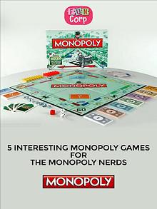 5 Interesting Monopoly Games For The Monopoly Nerds