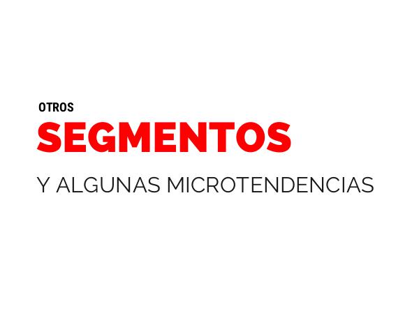 Otros segmentos de consumidores en México Otros segmentos y algunas microtendencias de consu