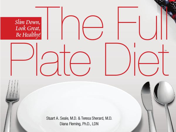 The Full Plate Diet PDF eBook Free Download Slim Down - Look Great - Be Healthy eBook PDF