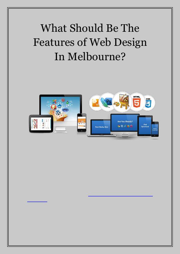 What Comes With Professional Web Design in Melbourne? What Should Be The Features of Web Design in Melbo