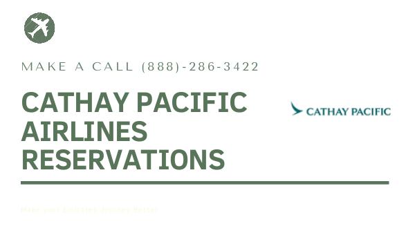 Cathay Pacific Reservations Cathay Pacific Airlines Reservations