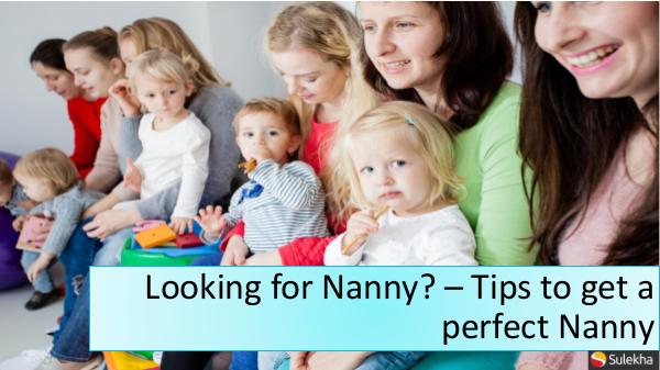 Looking for a Nanny - Do your research Need a nanny?