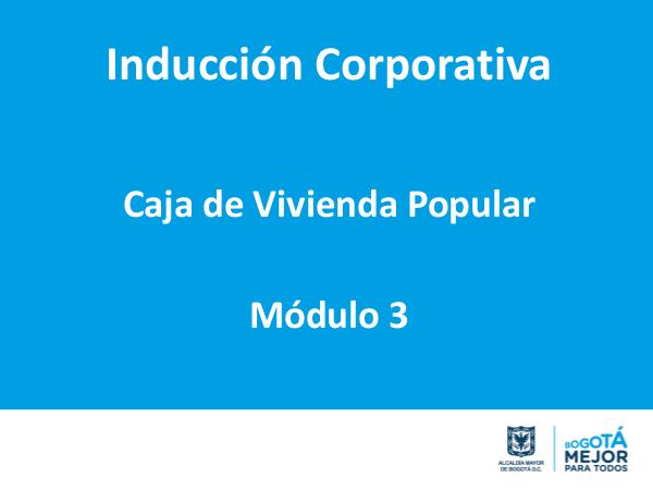 Inducción Corporativa CVP Mod3 Presentacion Inducción CVP 2019 Mod 3