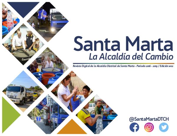 Revista Digital Santa Marta Alcaldía del Cambio - Edición 02 de 2019 Edición 02 de 2019