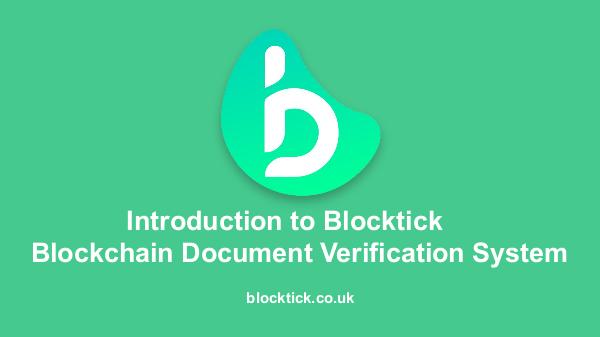 Blockchain based Document Verification - Blocktick Blockchain Based Document Verification