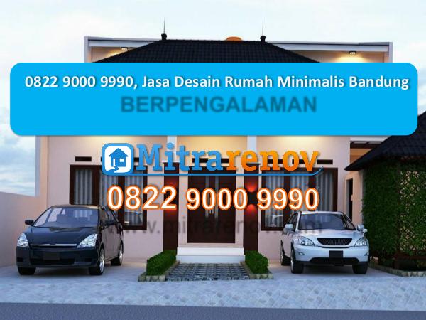 0822 9000 9990, Jasa Bangun Rumah Bandung, TERBAIK 0822 9000 9990,   Jasa Desain Rumah Minimalis Band