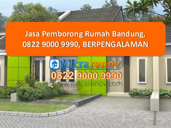 0822 9000 9990, Jasa Pemborong Rumah Bandung, BERP