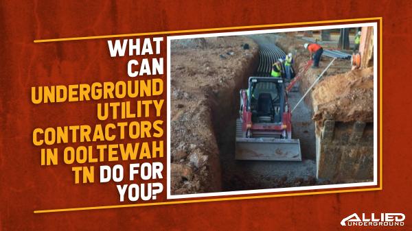 Underground Utility Contractors What Can Underground Utility Contractors Do for U?