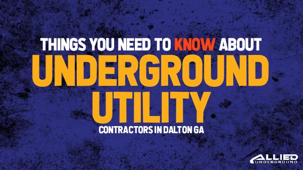 Underground Utility Contractors Things You Need to Know